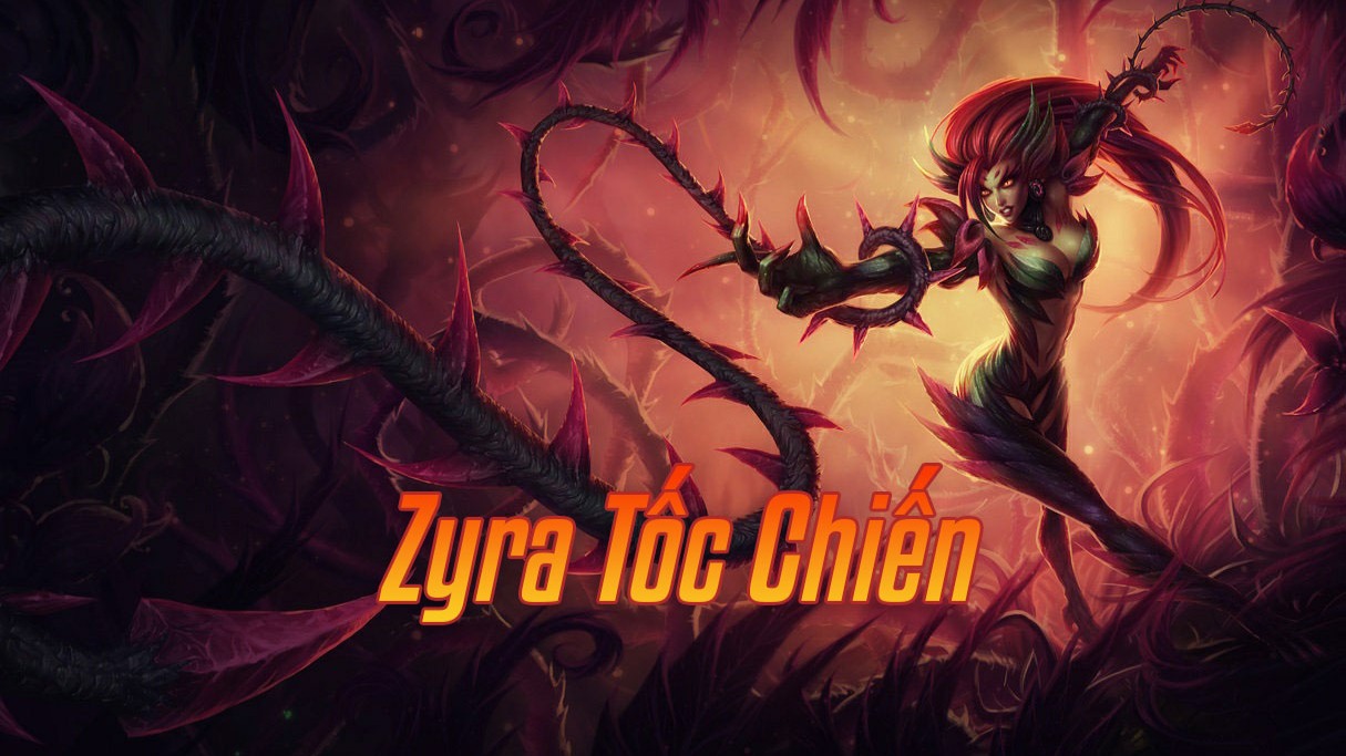 Zyra Tốc Chiến>