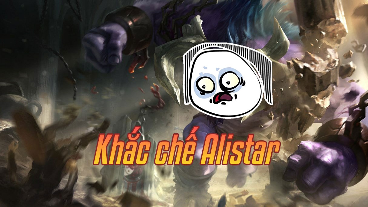Khắc chế Alistar>