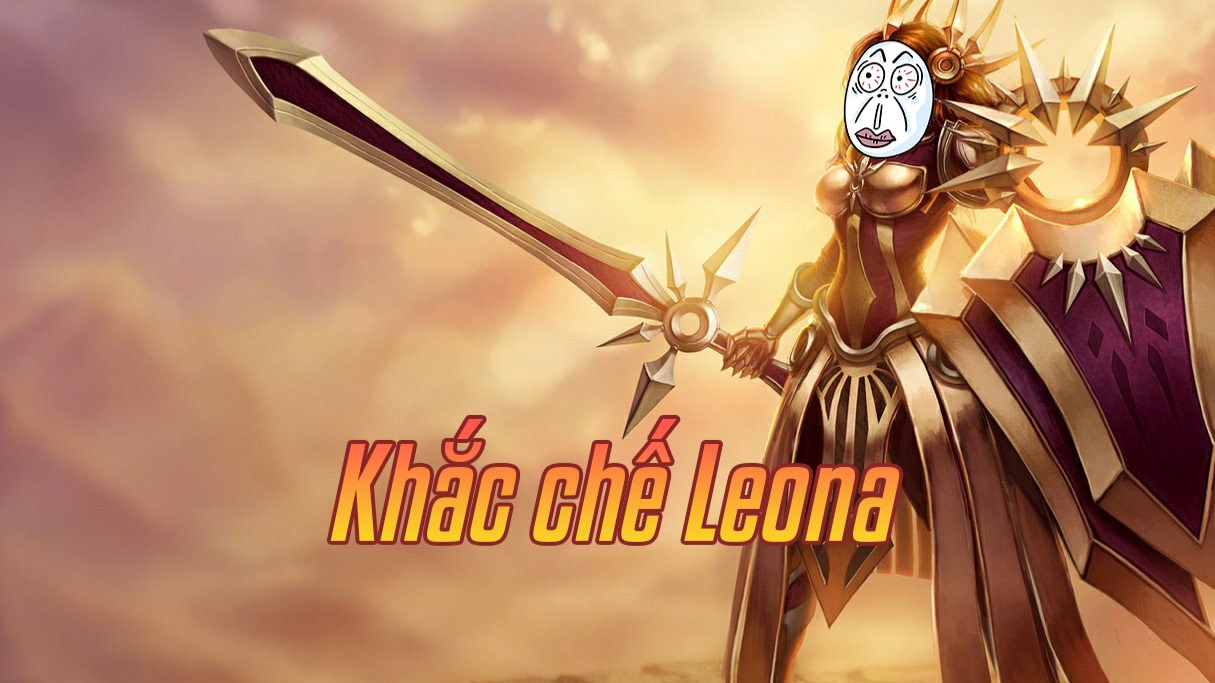 Khắc chế Leona>