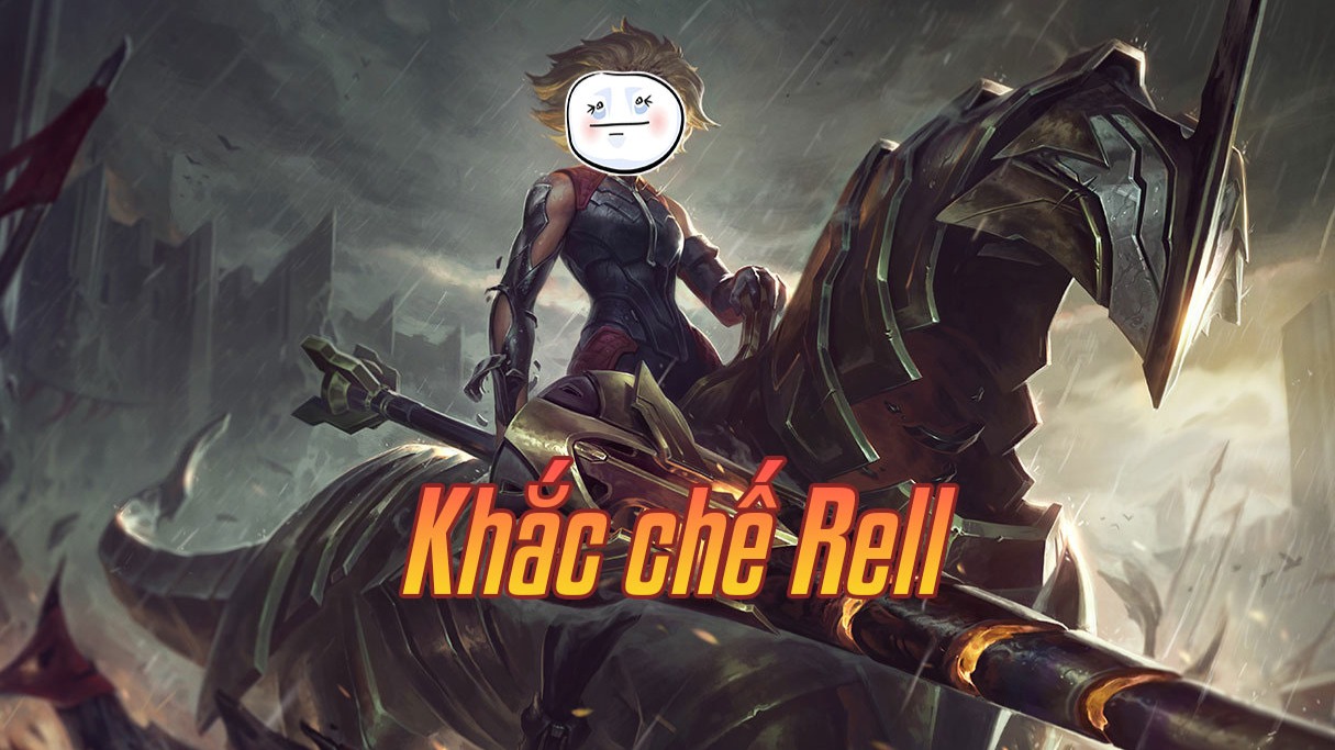Khắc chế Rell>