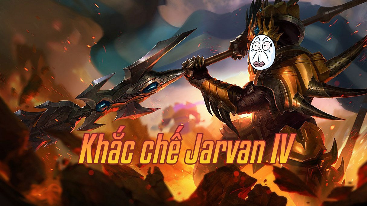 Khắc chế Jarvan IV>