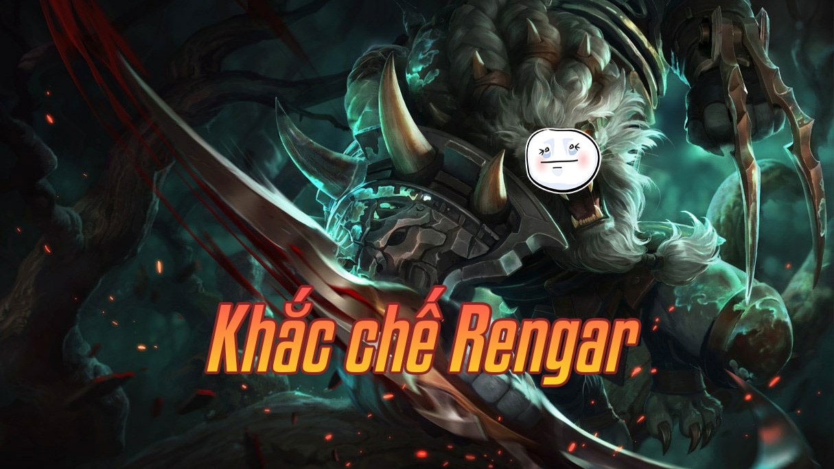 Khắc chế Rengar>