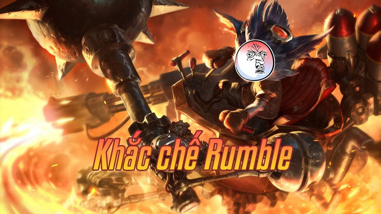 Khắc chế Rumble>