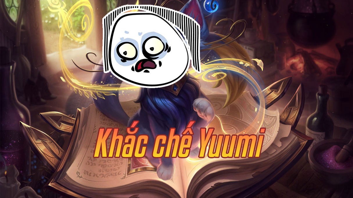 Khắc chế Yuumi>