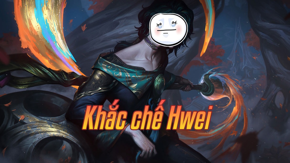 Khắc chế Hwei>