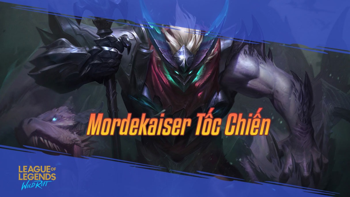 Mordekaiser Tốc Chiến>