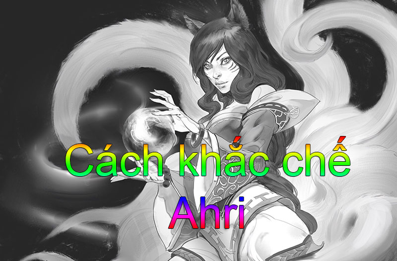 Khắc chế Ahri