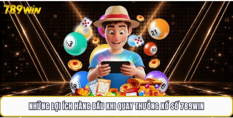 Xổ Số 789win – Chơi Xổ Số Online Uy Tín, Trúng Thưởng Nhanh Chóng 2026
