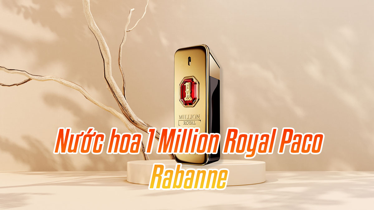 Nước hoa Paco Rabanne 1 Million Royal