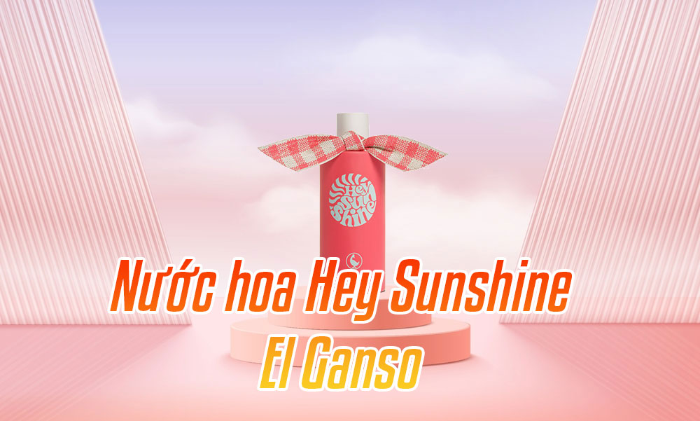 Nước hoa El Ganso Hey Sunshine