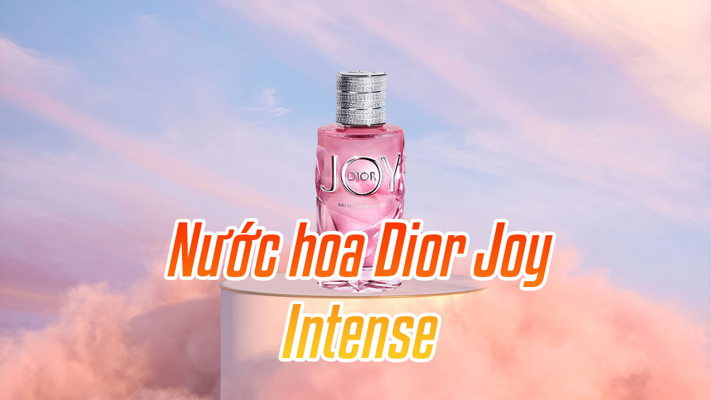 Nước hoa Dior Joy Intense