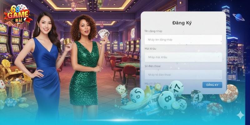 Đăng Ký 68gamebai - Những Lưu Ý Quan Trọng Khi Mở Tài Khoản