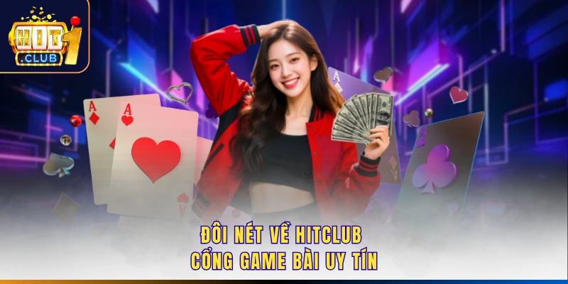 Hitclub – Không Gian Giải Trí Trực Tuyến Được Nhiều Người Quan Tâm Hiện Nay