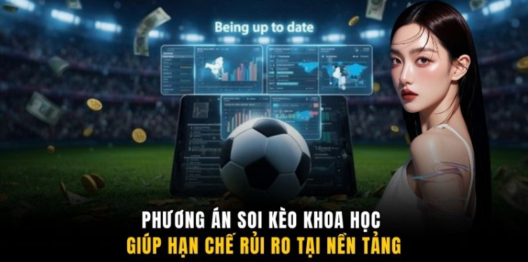 Phương án soi kèo khoa học giúp hạn chế rủi ro tại nền tảng