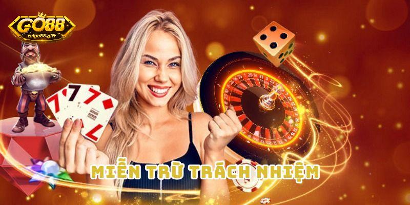 go88 được miễn trừ trách nhiệm với các tình huống cụ thể