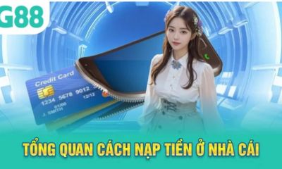 GG  Nhà Cái Uy Tín Với Quy Trình Nạp Tiền GG Nhanh Chóng An Toàn Nhất 