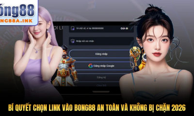 Bí Quyết Chọn Link Vào Bong An Toàn Và Không Bị Chặn 