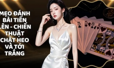 Mẹo Đánh Bài Tiến Lên King  Chiến Thuật Chặt Heo Và Tới Trắng